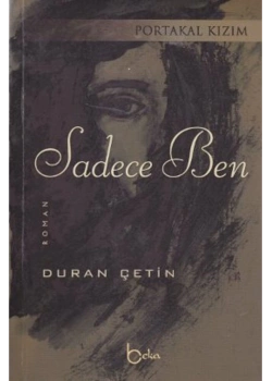 Portakal Kızım Sadece Ben / D.Çetin Beka Yay.