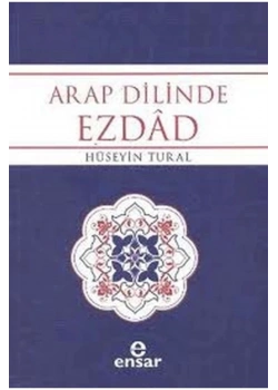 Arap Dilinde Ezdad - Hüseyin Tural - Ensar