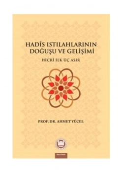 Hadis Istılahlarının Doğuşu Ve Gelişimi