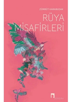 Rüya Misafirleri  Zümrüt Karabudak  Dergah