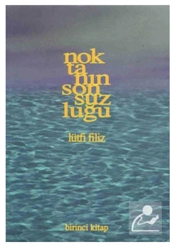 Noktanin Sonsuzluğu 1.Kitap Lütfi Filiz Pan Yayın