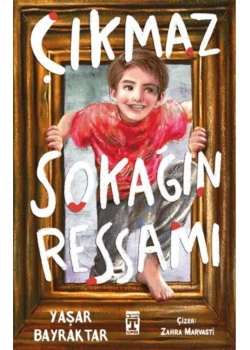 Çıkmaz Sokağın Ressamı Yaşar Bayraktar  Timaş Genç