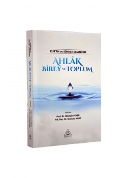 Kuran Ve Sünnet Ekseninde Ahlak Birey Ve Toplum   Üniversite  Yayınları