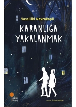 Karanlığa Yakalanmak  Vassiliki Nevrokopli  Günışığı