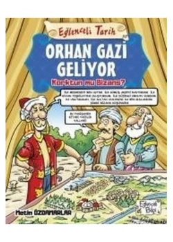 Orhan Gazi Geliyor  Eğlenceli Bilgi  Yarışma Kitabı