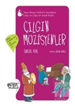 Çılgın Müzisyenler  Karton Kapak  Şengül Asal  Nesil