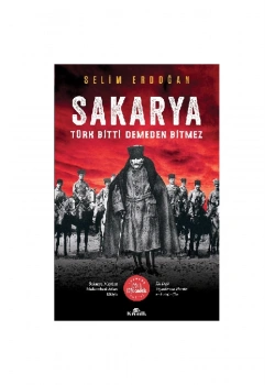 Sakarya Türk Bitti Demeden Bitmez  Selim Erdoğan  Kronik Yayın