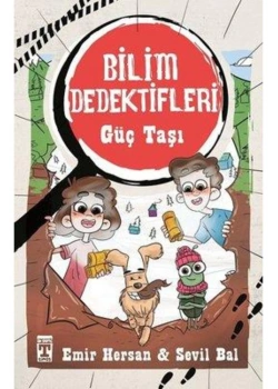 Bilim Dedektifleri  Güç Taşı   Timaş