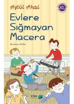 Evlere Sığmayan Macera  Fomkitap