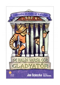 Zamanda Gezinen 3 Kafadar  Ne Halin Varsa Gör  Gladyatör   Günışığı