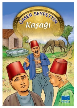 Kaşaği - Ömer Seyfettin - Parıltı