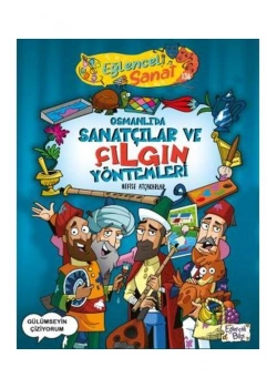Osmanlıda Sanatçılar Ve Çılgın Yöntemleri Timaş