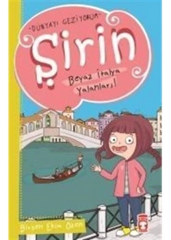 Şirin Dünyayı Geziyorum 1 Beyaz İtalya Yalanları  Timaş