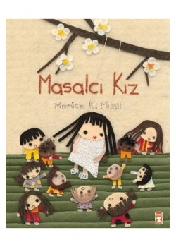 Masalcı Kız   Monıca Musıl  Timaş