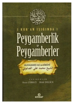 Peygamberlik Ve Peygamberler  Muhammed Ali Sabuni   Ensar Neşriyat
