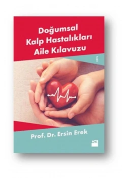 Doğumsal Kalp Hastalıkları Aile Kılavuzu  Ersin Erek  Doğan Kitap