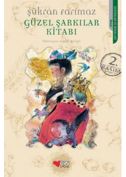 Güzel Şarkılar Kitabı (Çocuk) / Ş.Farımaz Can Yayın