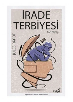 İrade Terbiyesi-Tam Metin-  Jules Payot  İndigo