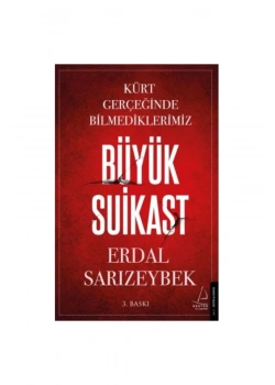 Kürt Gerçeğinde Bilediklerimiz Büyük Suikast  Erdal Sarızeybek  Destek Yayın