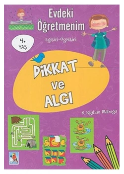 Evdeki Öğretmenim Dikkat Ve Algı 4+Yaş  Nurdan Yayın
