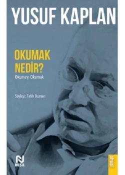 Okumak Nedir Okumayı Okumak  Yusuf Kaplan  Nesil Yayın