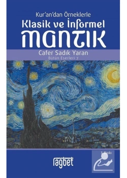 Kurandan Örneklerle Klasik Ve -İnformel Mantık Cafer Sadık Yaran