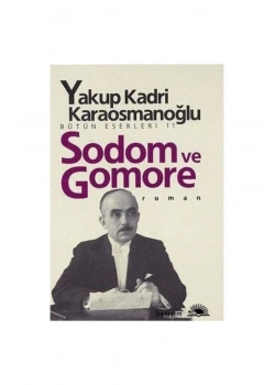 Sodom Ve Gomore   Y.Kadri Karaosmanoğlu    İletişim