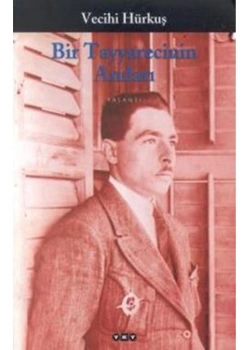 Bir Tayyarecinin  Anıları     Vecihi Hürkuş  Yapı Kredi