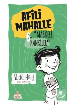 Afili Mahalle 2 Maskeli Kankiler  Abdil Mert  Nesil Yayın
