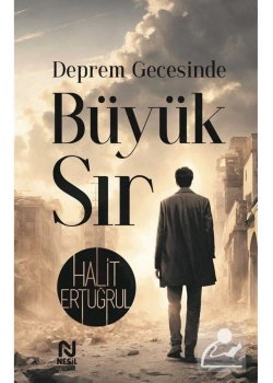 Deprem Gecesinde Büyük Sır  Halit Ertuğrul