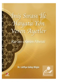 İniş Sırası İle Hayata Yön Veren Ayetler Kuran Fihristi   Dr.L. Gülay Bilgin   Sinemis