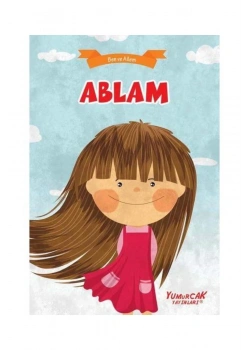 Ben Ve Ailem  Ablam  Yumurcak
