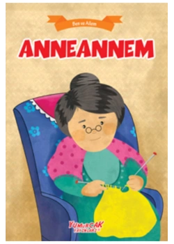 Ben Ve Ailem  Anneannem   Yumurcak