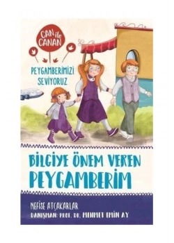 Can İle Canan Bilgiye Önem Veren Peygamberim  Timaş Çocuk