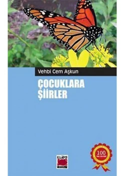 Çocuklara Şiirler   Vehip Cem Aşkun  Elips Kitap
