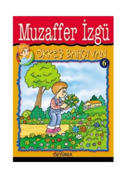 Ökkeş Bahçıvan  Muzaffer İzgü  Özyürek
