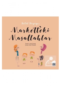 Marketteki Maşallahlar Ayşe Sevim Şule Çocuk
