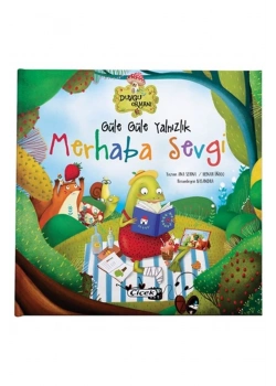 Güle Güle Yalnızlık Merhaba Sevgi  Çiçek Yayın