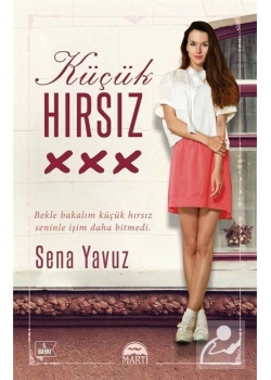 Küçük Hırsız   Karton Kapak   Sena Yavuz    Martı Yayın