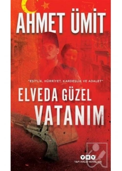 Elveda Güzel Vatanım Ahmet Ümit Yapı Kredi