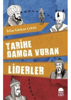 Tarihe Damga Vuran Liderler   İrfan Gürkan Çelebi   Mavi Kirpi