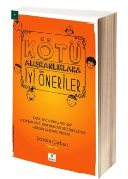 Kötü Alışkanlıklara İyi Öneriler Ş. Yaşar Elma