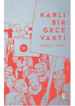 Karlı Bir Gece Vakti İsmail Özen Ketebe