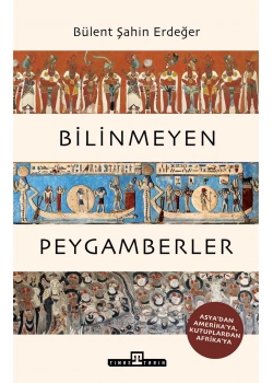 Bilinmeyen Peygamberler Bülent Şahin Erdeğer Timaş