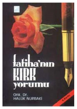 FATİHANIN KIRK YORUMU - HALUK NURBAKİ - DAMLA