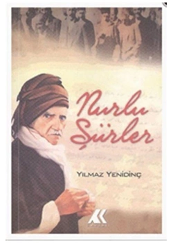 NURLU ŞİİRLER - YILMAZ YENİDİNÇ - KEVSER