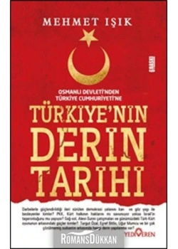 TÜRKİYENİN DERİN TARİHİ - MEHMET IŞIK - YEDİVEREN