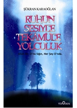 RUHUN SESİYLE TEKAMÜLE YOLCULUK  Y VEREN