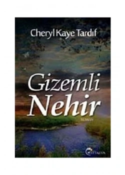 GİZEMLİ NEHİR - CHERYL KAYE TARDIF - YEDİVEREN