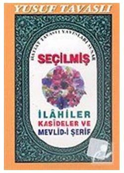 Seçilmiş İlahiler Kasideler Ve Mevlidi Şerif - Tavaslı